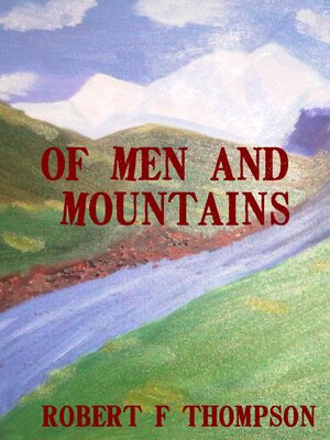 cover image of Of Men and Mountains